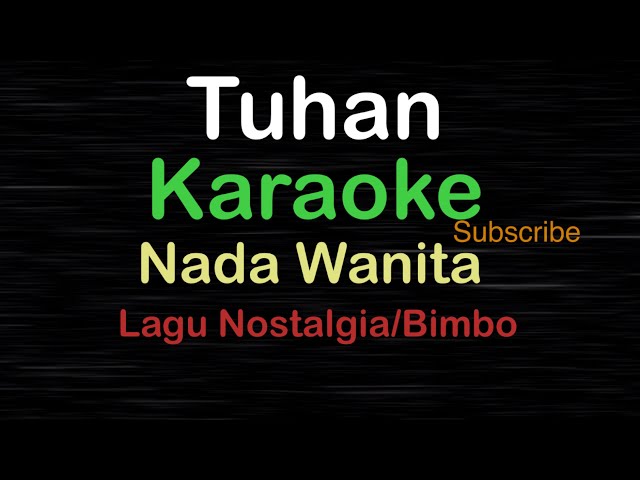 TUHAN-Lagu Nostalgia-Bimbo|KARAOKE NADA WANITA ​⁠ -Female-Cewek-Perempuan@ucokku class=