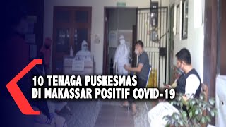 10 Tenaga Puskesmas di Makassar Positif Covid-19