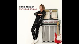 Chris Norman - Don't Knock the Rock. 2017. Full Album