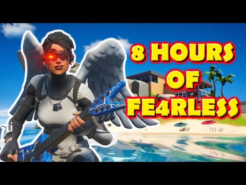 8 Hours of Fe4RLess (Fortnite Edition)