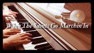 【JAZZ】When The Saints Go Marchin’In／聖者の行進【ピアノ連弾】