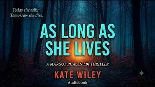 Download lagu As Long as She Lives – Kate Wiley | FBI Thriller | Audiobook