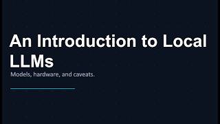 An Introduction to Local LLMs -- Nathan Breslow