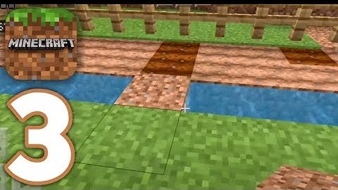 Minecraft : Pocket Edition - Gameplay Walkthrough Part 3 - farming (iOS, Android) no commentary 