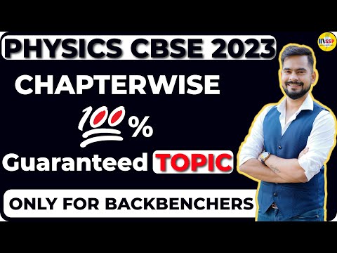 Chapterwise 100% Guaranteed Topic in Physics | Chapter 1 to 14 | Class 12 Board Exam 2023