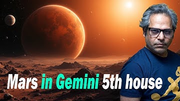 Mars in the 5th house in Gemini Vedic Astrology