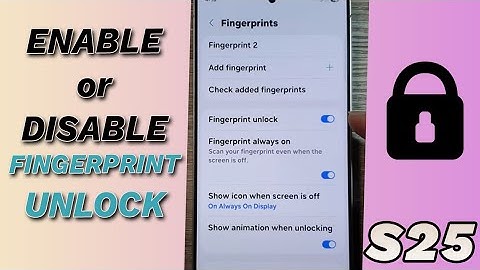 🔓 How to Enable/Disable Fingerprint Unlock on Galaxy S25/S25+/Ultra