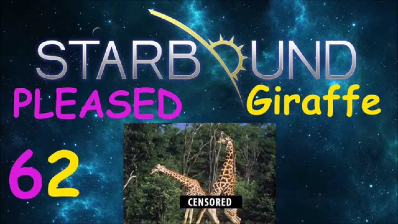 [Let's Play] Starbound Pleased Giraffe - Ep. 62 : Principes de base de la colonisation. [FR]