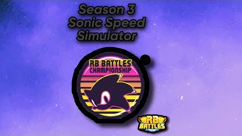 RB Battles Season 3 SONIC SPEED SIMULATOR!!!