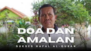 DOA AGAR MUDAH DAN KUAT INGATAN DALAM MENGHAFAL ALQURAN