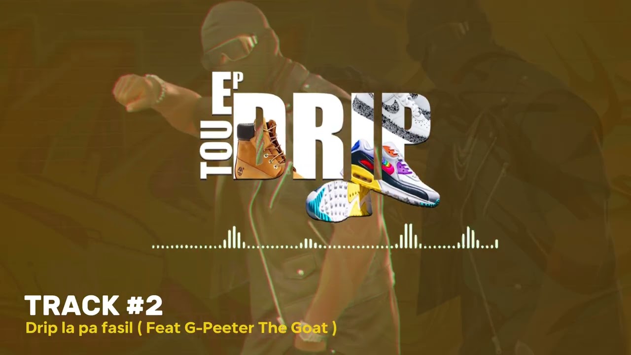 Drip la pa fasil-Mister afriken ft G-peeter the goat (oficial audio ) 