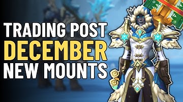 WoW Trading Post December 2025 | Full Rewards Showcase, Mounts, Pets & Transmog