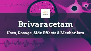 #brivaracetam | Uses, Dosage, Side Effects & Mechanism | Briviact