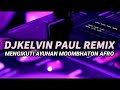 MENGIKUTI AYUNAN MOOMBHATON AFRO [ DJKELVIN PAUL REMIX ]
