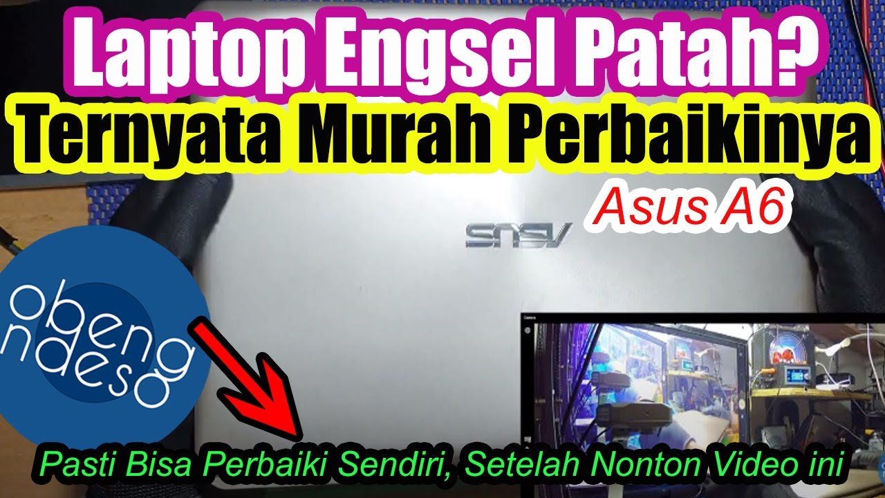 Cara Memperbaiki Engsel Laptop Rusak (Asus) 
