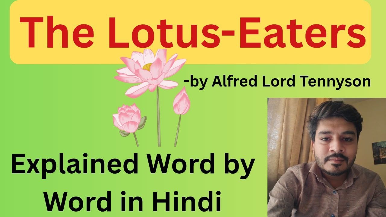 The Lotus-eaters by Alfred Lord Tennyson || Detailed Explanation || Our Guruji