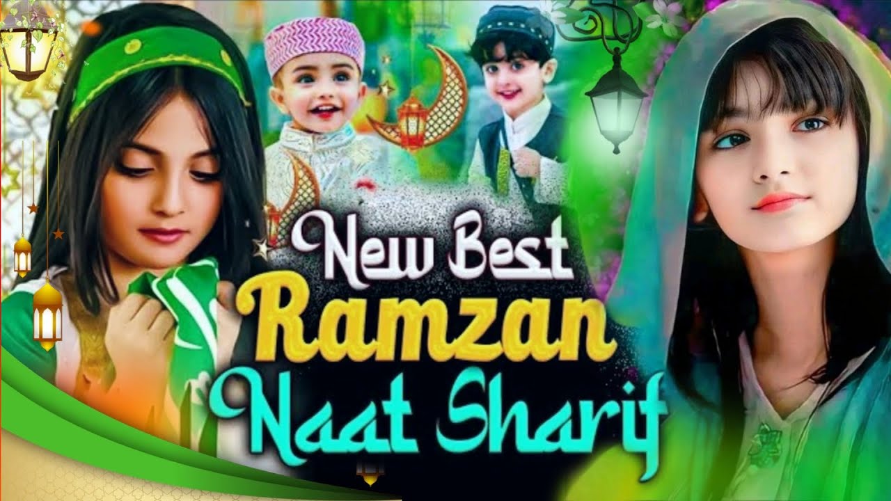 Najam Rasool Mahe Ramzan Aaya Hai | New beautiful Naat Sharif | humko Bula Le ya ...