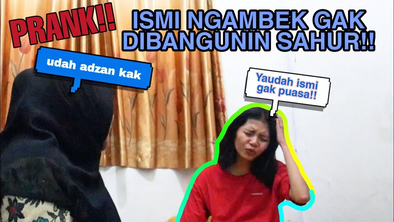 Mamah Ngeprank Aku Kesiangan Bangunin Sahur Pas Adzan Ismi Marah Marah Sampe Ga Mau Puasa Youtube