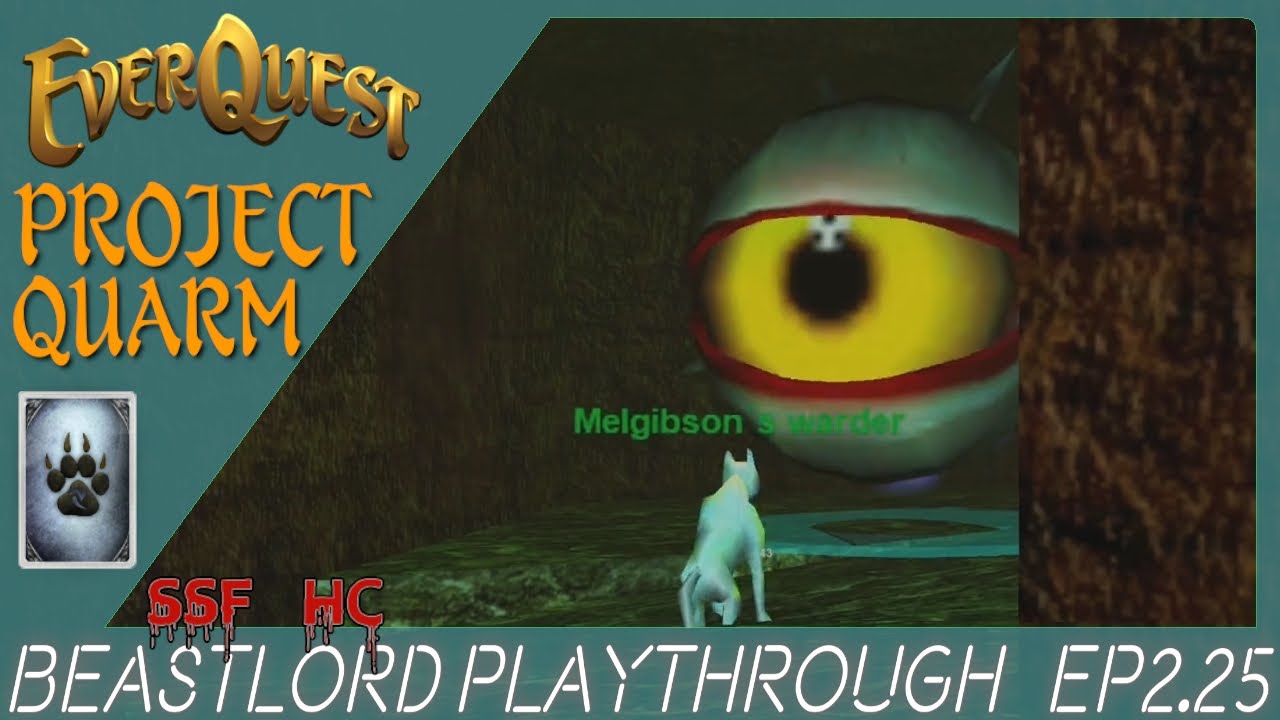 EverQuest Project Quarm | Beastlord SSF Hardcore Lvl 47+ EP. 25 | Lower Guk & Stonebrunt Mountains