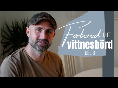 Förbered ditt vittnesbörd | Del 3