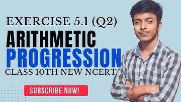 Exercise 5.1- Q2 | Ch-5 Arithmetic Progression A.P | Class 10th | New NCERT | CBSE board 2023-24 |