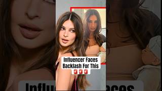Influencer Faces Backlash For This #shorts #emilyratajkowski #emrata