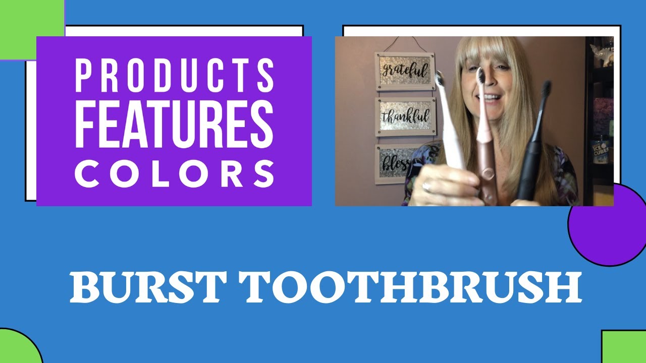 BURST TOOTHBRUSH YouTube