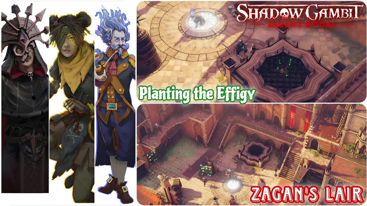 Shadow Gambit - The Cursed Crew - #37 - DLC - Zagan's Ritual - Zagan's Lair - Plant the Effigy