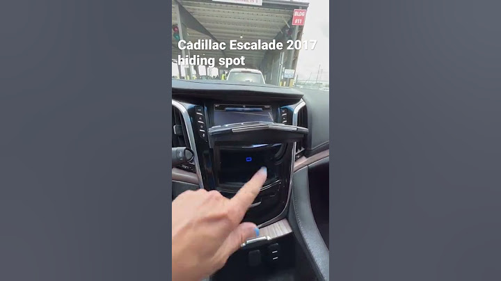 Cadillac Escalade 2017 hiding spot￼