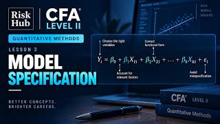 CFA Level II | QM 1.3: Model Specification