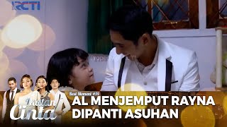 10 BEST MOMENT! Al Menjemput Rayna Dari Panti Asuhannya | IKATAN CINTA