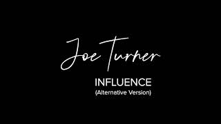 Joe Turner - Influence (Alternative Version)