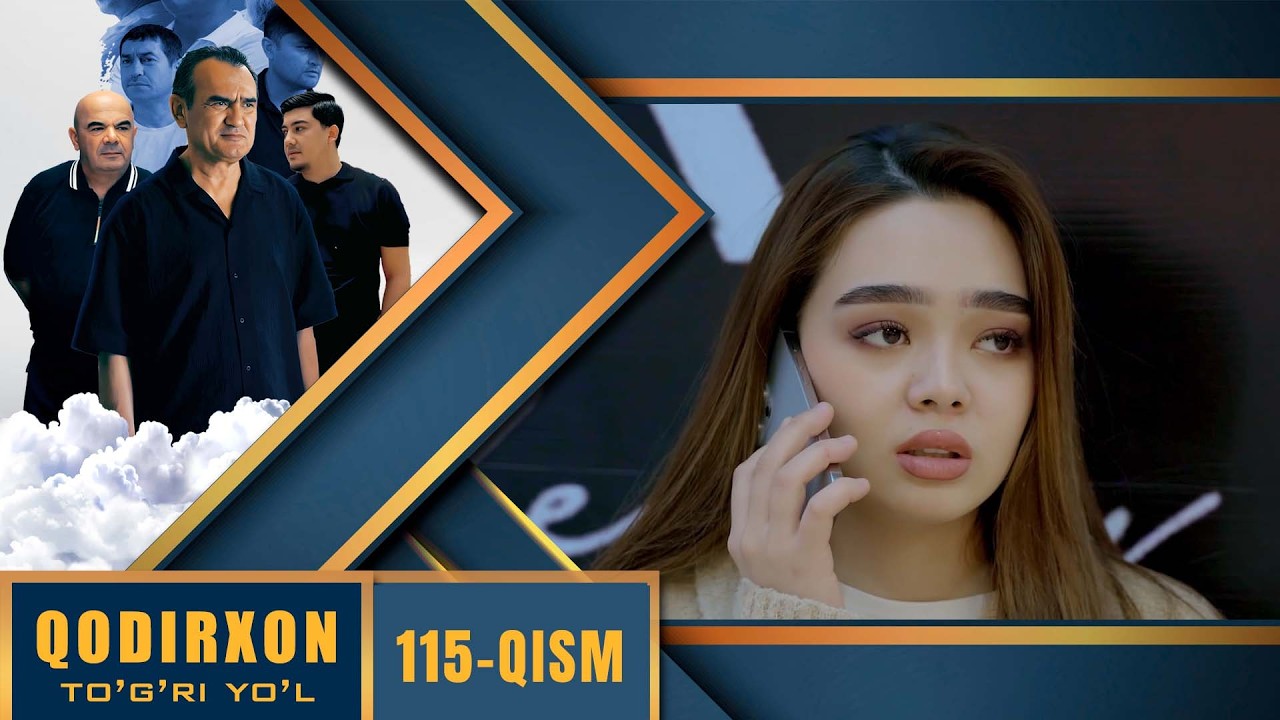 Qodirxon (Togri yo`l 10-mavsum) 115 Qism