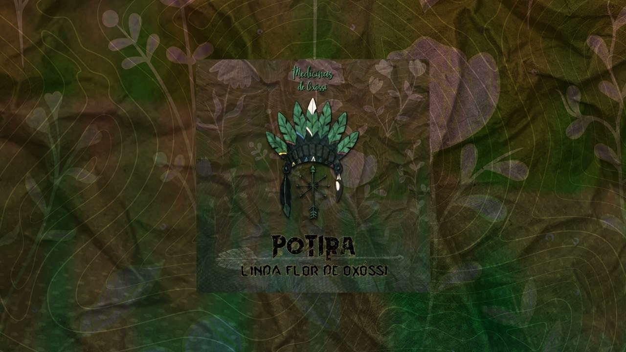 Potira, Linda Flor de Oxóssi