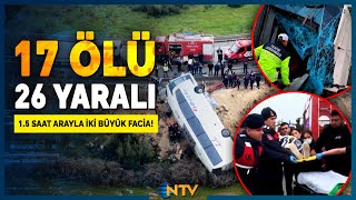 Antalya Ve Burdurda Katliam Gibi İki Kaza 17 Kişi Hayatını Kaybetti 26 Yaralı Ntv