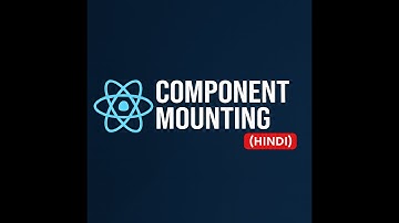 React Component Mounting Explained in 60 seconds (Hindi)