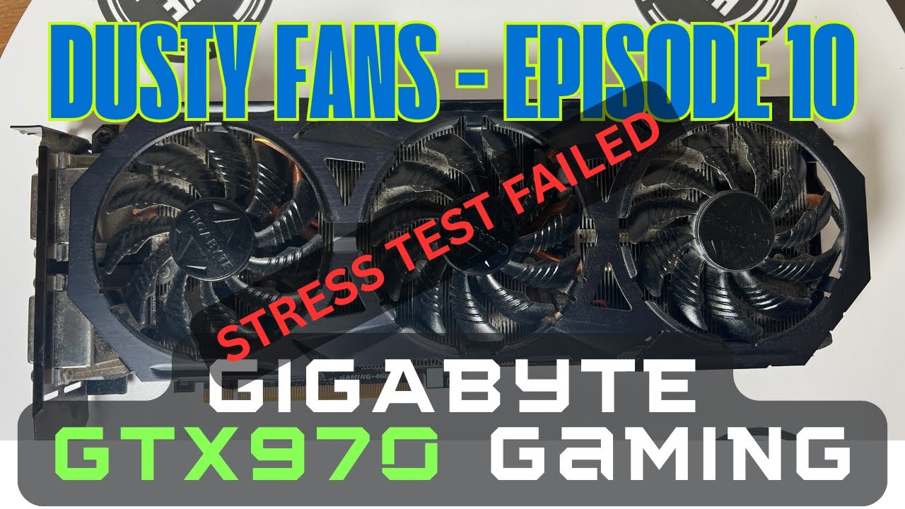 Was This Thing on Mars? | Gigabyte GTX 970 G1 Gaming | Dusty Fans
