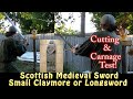 Scottish Medieval Sword ( Small Claymore or Longsword ) Test