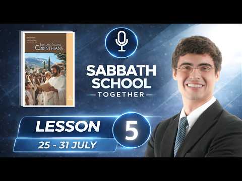 Sabbath School Together | Lesson 5 | 25 - 31 July 2026 | Armin Kritzinger
