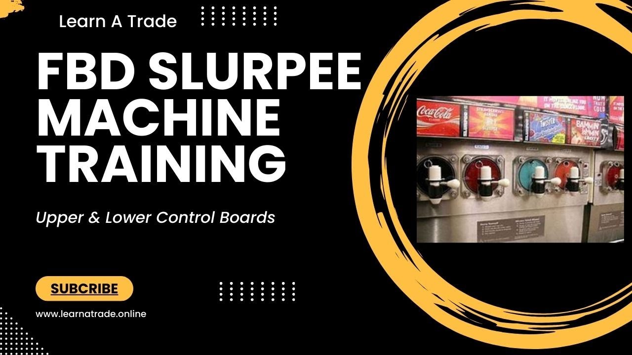 FBD 56X Frozen Beverage Dispenser Training (Upper & Lower Boards)