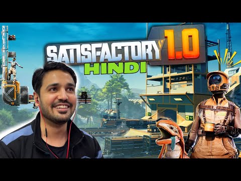 I am Back to satisfactory 1.0 | Long episode of Satisfactory Series in