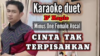 Karaoke duet CINTA TAK TERPISAHKAN | Cak Dikin ft. Safitri @karaokerumahanS 