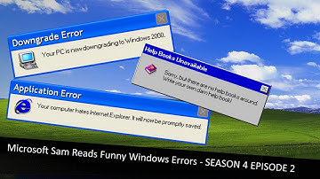 Microsoft Sam Reads Funny Windows Errors | Season 4 Episode 2 - nkrs200 Reference