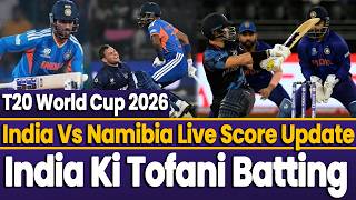 T20 World Cup 2026 | India Vs Namibia Update | India Ki Tofani Batting | Sports Roundup