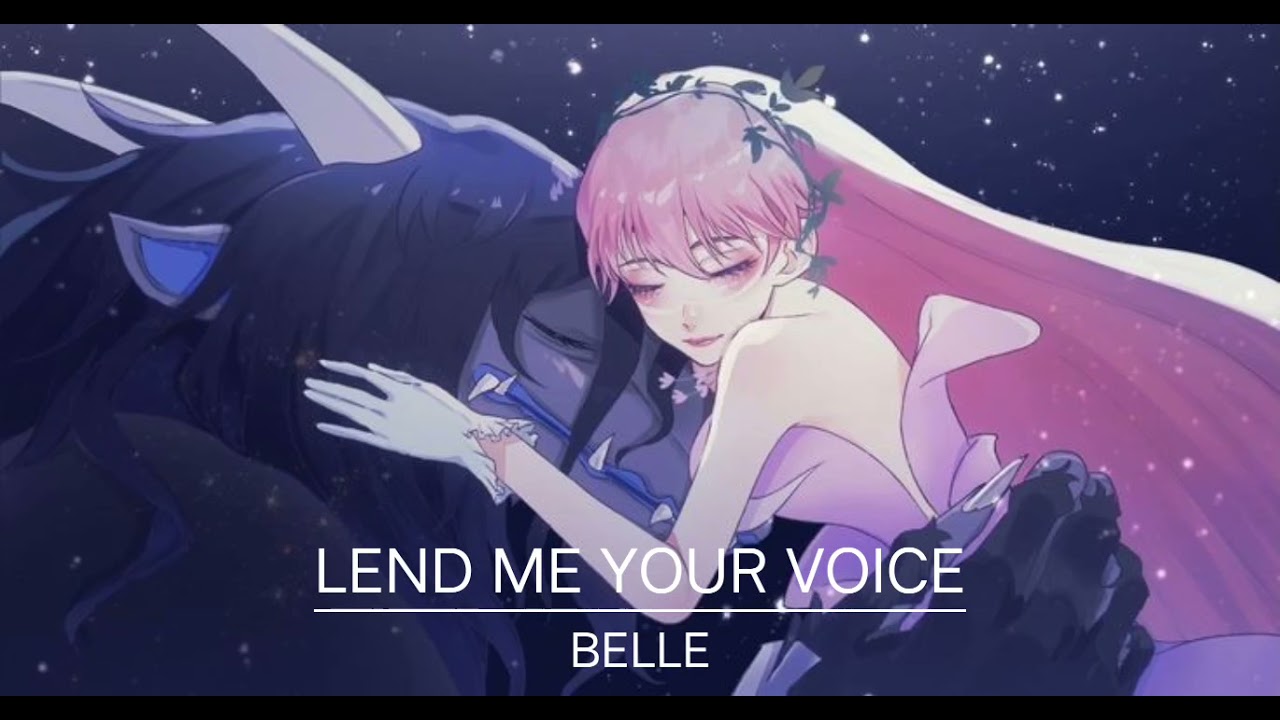 Lend me your voice - Belle ( with lyrics ) - YouTube