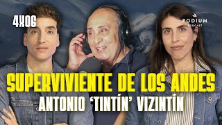 SUPERVIVIENTE DE LOS ANDES con Antonio 'Tintín' Vizintín | Poco se Habla! 4X06 by Poco se Habla, el Podcast 35,753 views 2 months ago 1 hour, 33 minutes