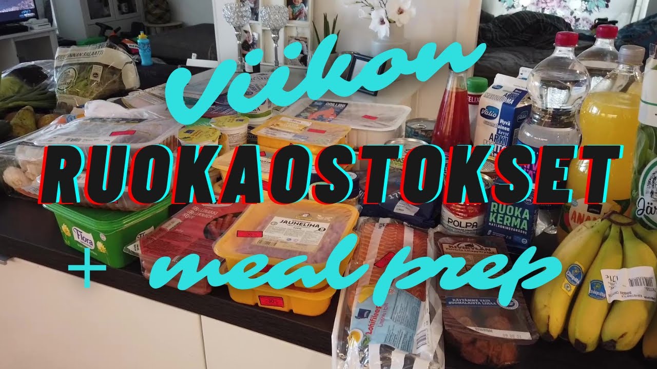 Viikon ruokaostokset / Meal Prep / ostosten esittely