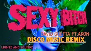 David Guetta ft.Akon sexy bitch (disco remix 2022)