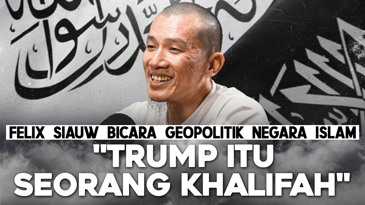 FELIX SIAUW BICARA GEOPOLITIK NEGARA ISLAM. 