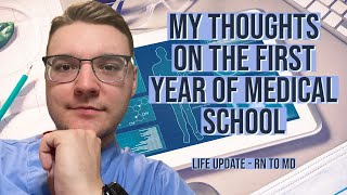 My Thoughts on the First Year of Medical School - RN to MD
